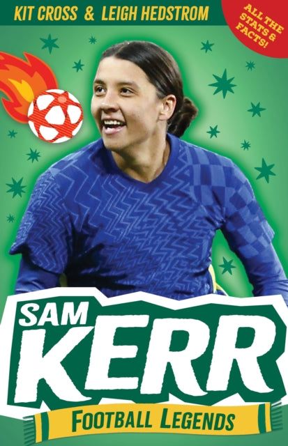 Book cover of: Sam Kerr: Football Legends. By: Kit Cross