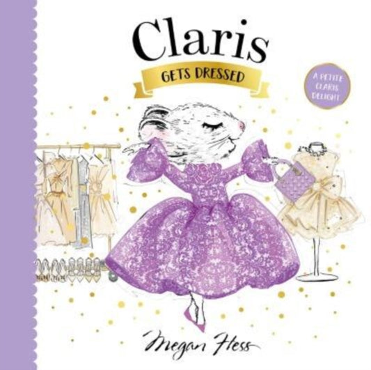 Book cover of: Claris Gets Dressed. By: Megan Hess