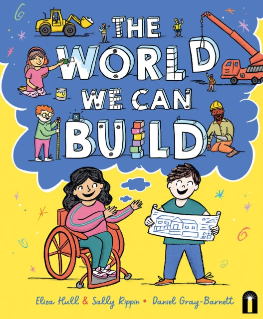 World We Can Build 9781761213601 Sally Rippin