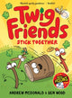 Book cover of: Twig Friends Stick Together
