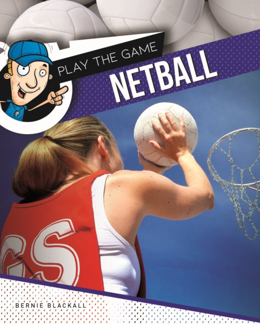 Book cover of: Netball. By: Bernie Blackall