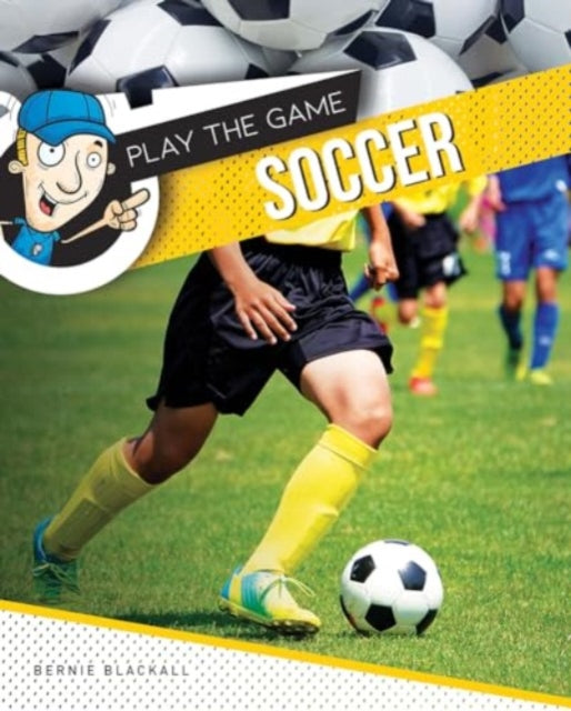 Book cover of: Soccer. By: Bernie Blackall