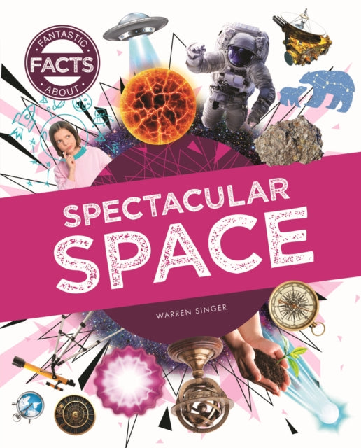 Book cover of: Spectacular Space. By: Warren Singer