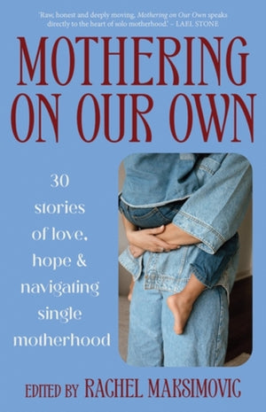 Mothering on Our Own