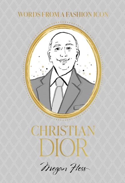 Book cover of: Words from a Fashion Icon: Christian Dior