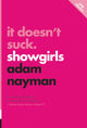 Book cover of: It Doesn't Suck: Showgirls. By: Adam Nayman