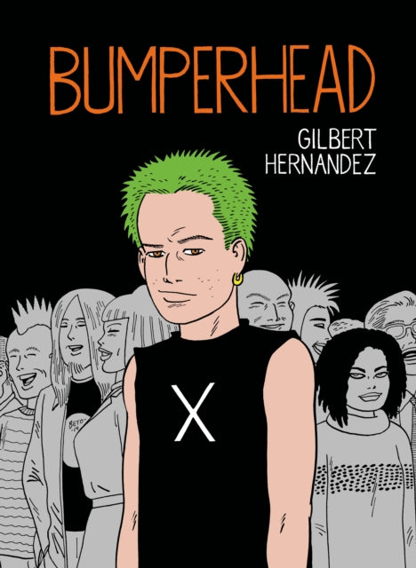 Book cover of: Bumperhead. By: Gilbert Hernandez