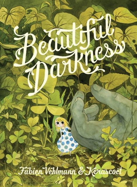 Beautiful Darkness 9781770463363 Kerascoët