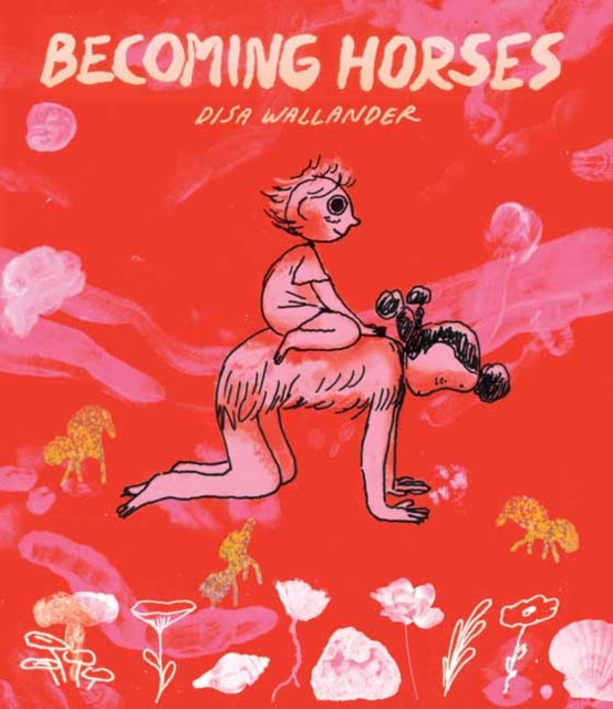 Book cover of: Becoming Horses. By: Disa Wallander