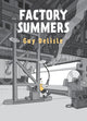 Book cover of: Factory Summers. By: Guy Delisle