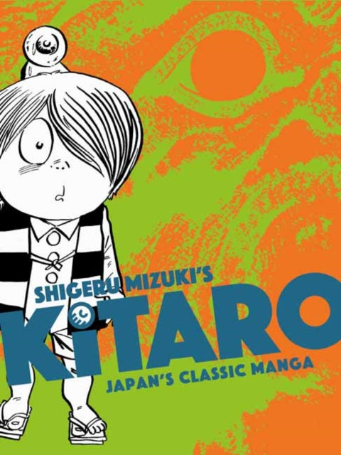 Book cover of: Kitaro. By: Shigeru Mizuki
