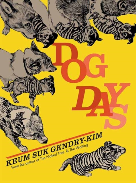 Book cover of: Dog Days. By: Keum Suk Gendry-Kim