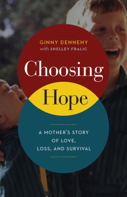 Book cover of: Choosing Hope. By: Ginny Dennehy