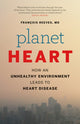 Book cover of: Planet Heart. By: François Reeves