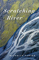 Book cover of: Scratching River. By: Michelle Porter