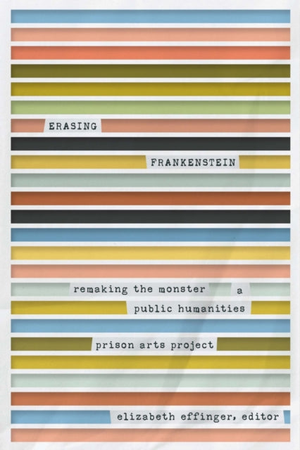 Book cover of: Erasing Frankenstein. By: Elizabeth Effinger