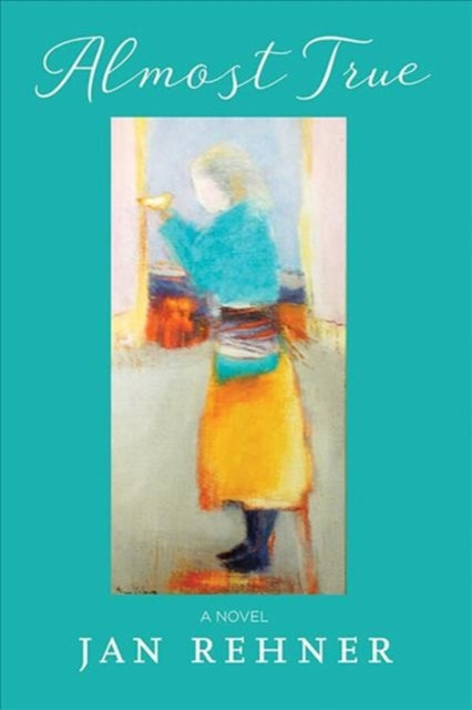 Book cover of: Almost True. By: Jan Rehner