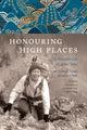 Book cover of: Honouring High Places. By: Junko Tabei