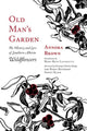 Book cover of: Old Man's Garden. By: Annora Brown
