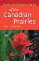 Book cover of: Popular Wildflowers of the Canadian Prairies. By: Neil L. Jennings