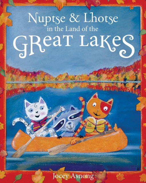 Book cover of: Nuptse and Lhotse in the Land of the Great Lakes. By: Jocey Asnong