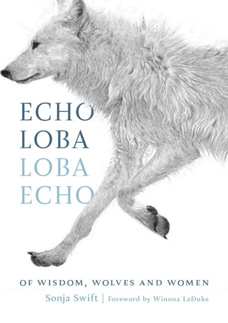 Book cover of: Echo Loba, Loba Echo. By: Sonja Swift