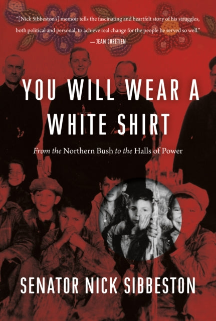 Book cover of: You Will Wear a White Shirt. By: Nick Sibbeston
