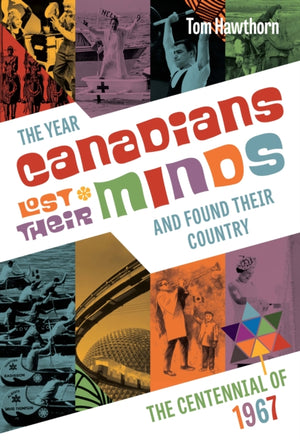 Year Canadians Lost Their Minds