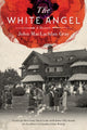 Book cover of: White Angel. By: John MacLachlan Gray