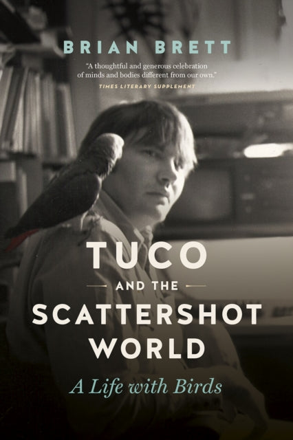 Book cover of: Tuco and the Scattershot World. By: Brian Brett