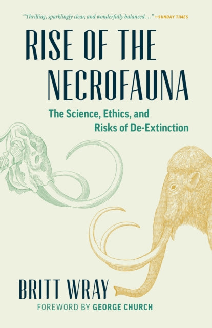 Book cover of: Rise of the Necrofauna. By: Britt Wray