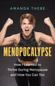 Book cover of: Menopocalypse. By: Amanda Thebe