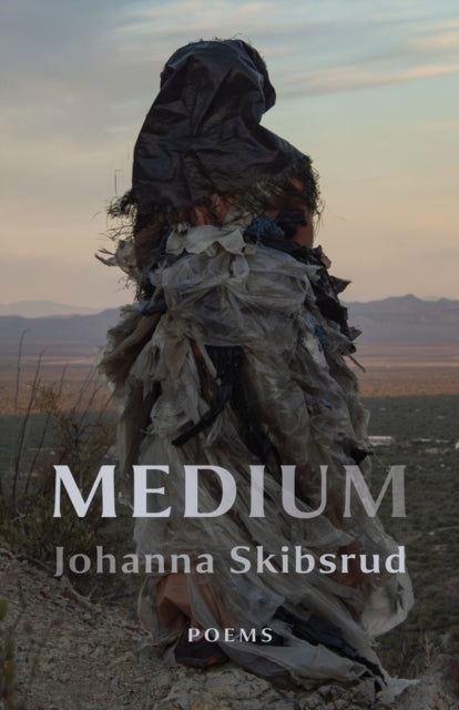 Book cover of: Medium. By: Johanna Skibsrud