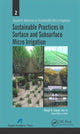 Book cover of: Sustainable Practices in Surface and Subsurface Micro Irrigation. By: Megh R. Goyal
