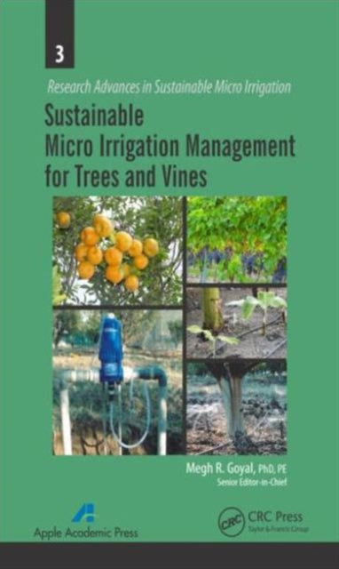 Book cover of: Sustainable Micro Irrigation Management for Trees and Vines. By: Megh Raj Goyal