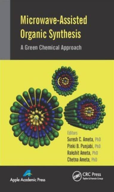 Book cover of: Microwave-Assisted Organic Synthesis. By: Suresh C. Ameta