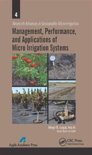 Management, Performance, and Applications of Micro Irrigation Systems