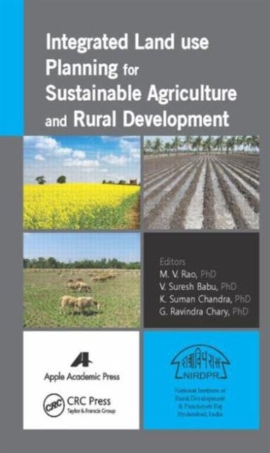Book cover of: Integrated Land Use Planning for Sustainable Agriculture and Rural Development. By: M. V. Rao