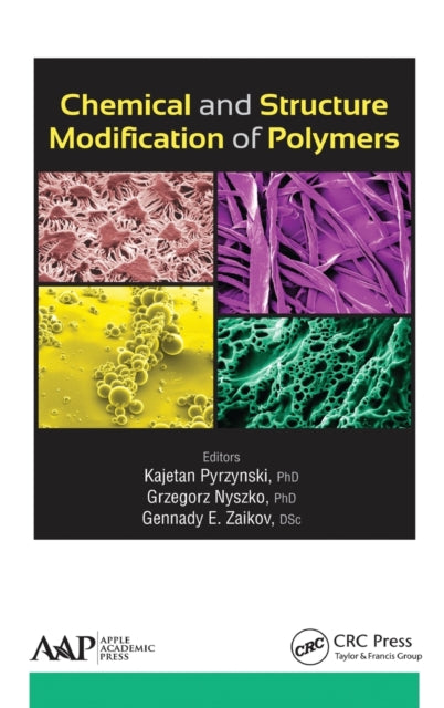Book cover of: Chemical and Structure Modification of Polymers. By: Kajetan Pyrzynski