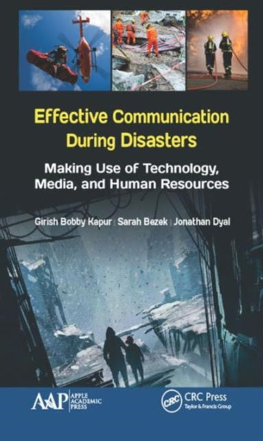 Book cover of: Effective Communication During Disasters. By: Girish Bobby Kapur