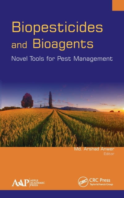 Book cover of: Biopesticides and Bioagents. By: Arshad Anwer
