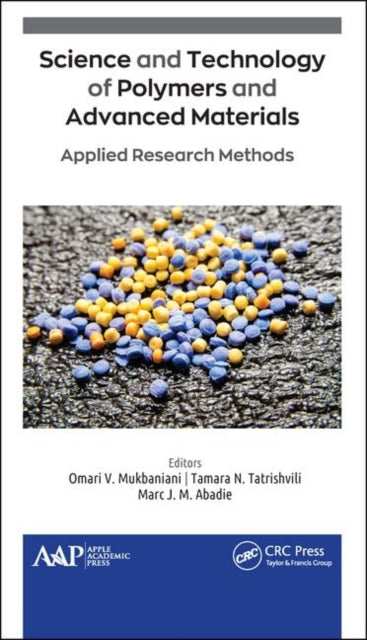 Book cover of: Science and Technology of Polymers and Advanced Materials. By: Omari V. Mukbaniani