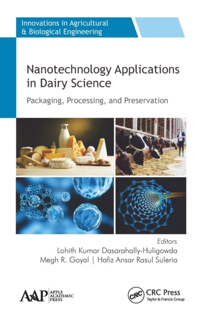 Book cover of: Nanotechnology Applications in Dairy Science. By: Lohith Kumar Dasarahally-Huligowda