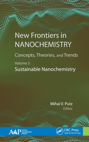 New Frontiers in Nanochemistry: Concepts, Theories, and Trends