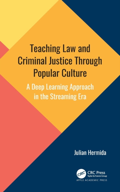 Book cover of: Teaching Law and Criminal Justice Through Popular Culture. By: Julian Hermida