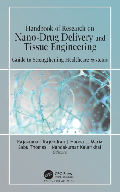 Book cover of: Handbook of Research on Nano-Drug Delivery and Tissue Engineering