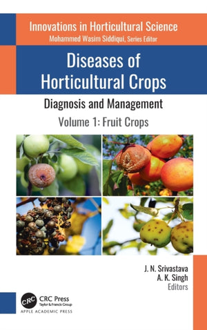Diseases of Horticultural Crops: Diagnosis and Management