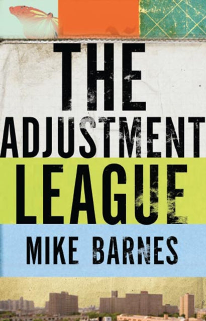 Book cover of: Adjustment League. By: Mike Barnes