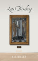 Book cover of: Late Breaking. By: K.D. Miller