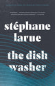 Book cover of: Dishwasher. By: Stéphane Larue